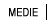Medie